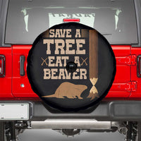 Funny Save A Tree Eat A Beaver Spare Tire Cover Hunting Beavers Hunter