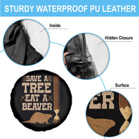 Funny Save A Tree Eat A Beaver Spare Tire Cover Hunting Beavers Hunter