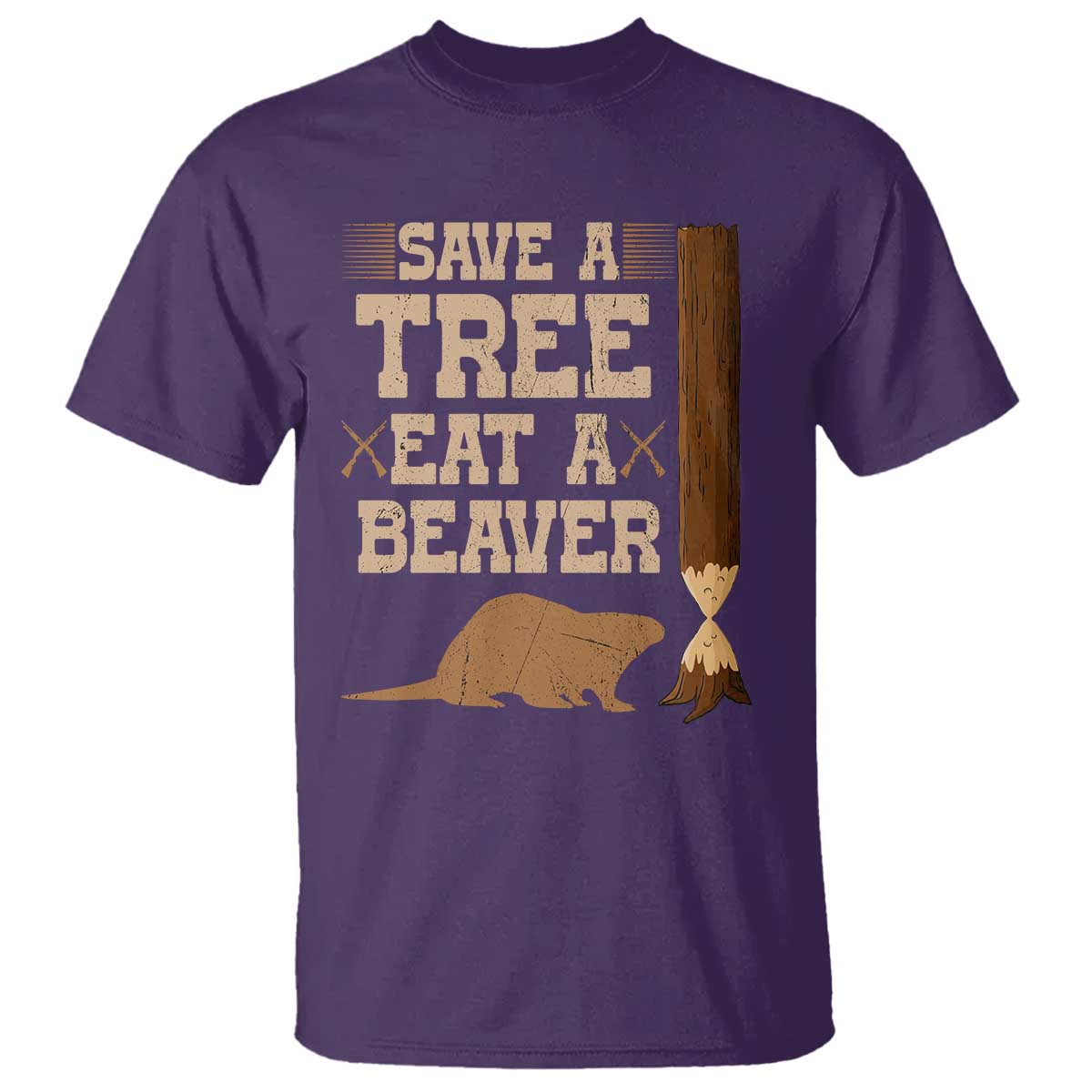 Funny Save A Tree Eat A Beaver T Shirt Hunting Beavers Hunter