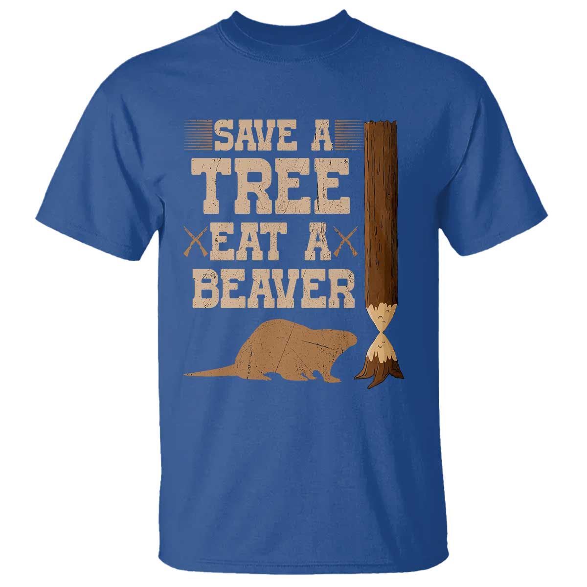 Funny Save A Tree Eat A Beaver T Shirt Hunting Beavers Hunter