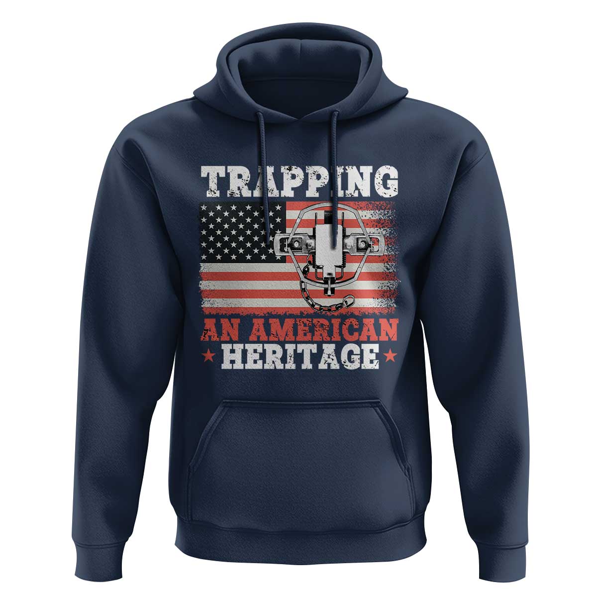 Trapping American Heritage Hoodie Patriotic Trap Hunting Trapper