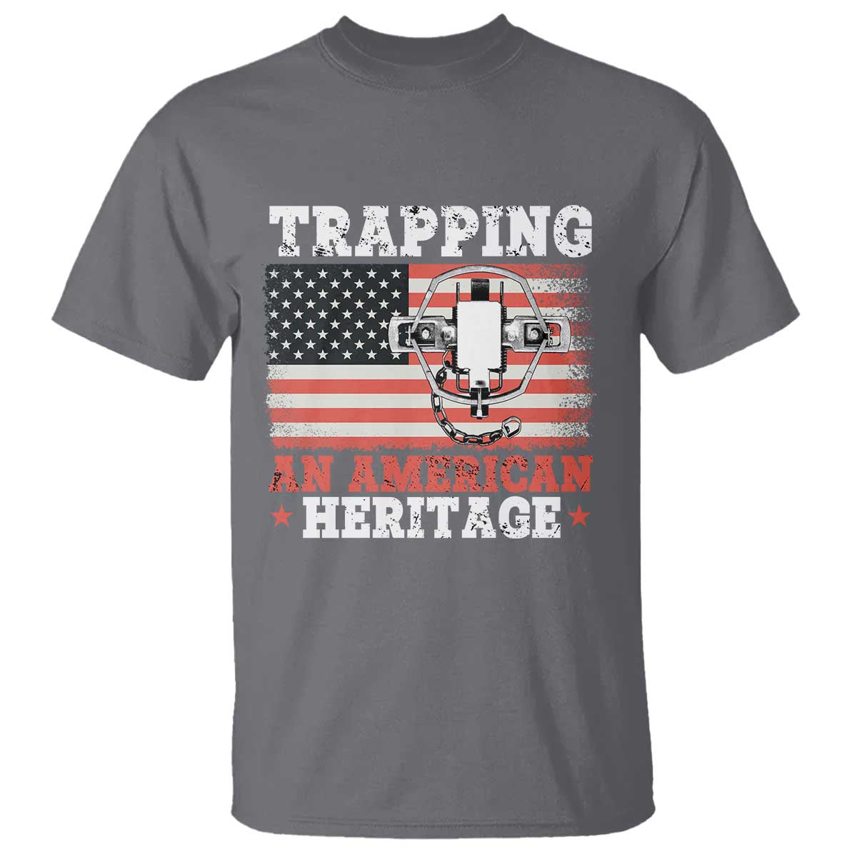Trapping American Heritage T Shirt Patriotic Trap Hunting Trapper