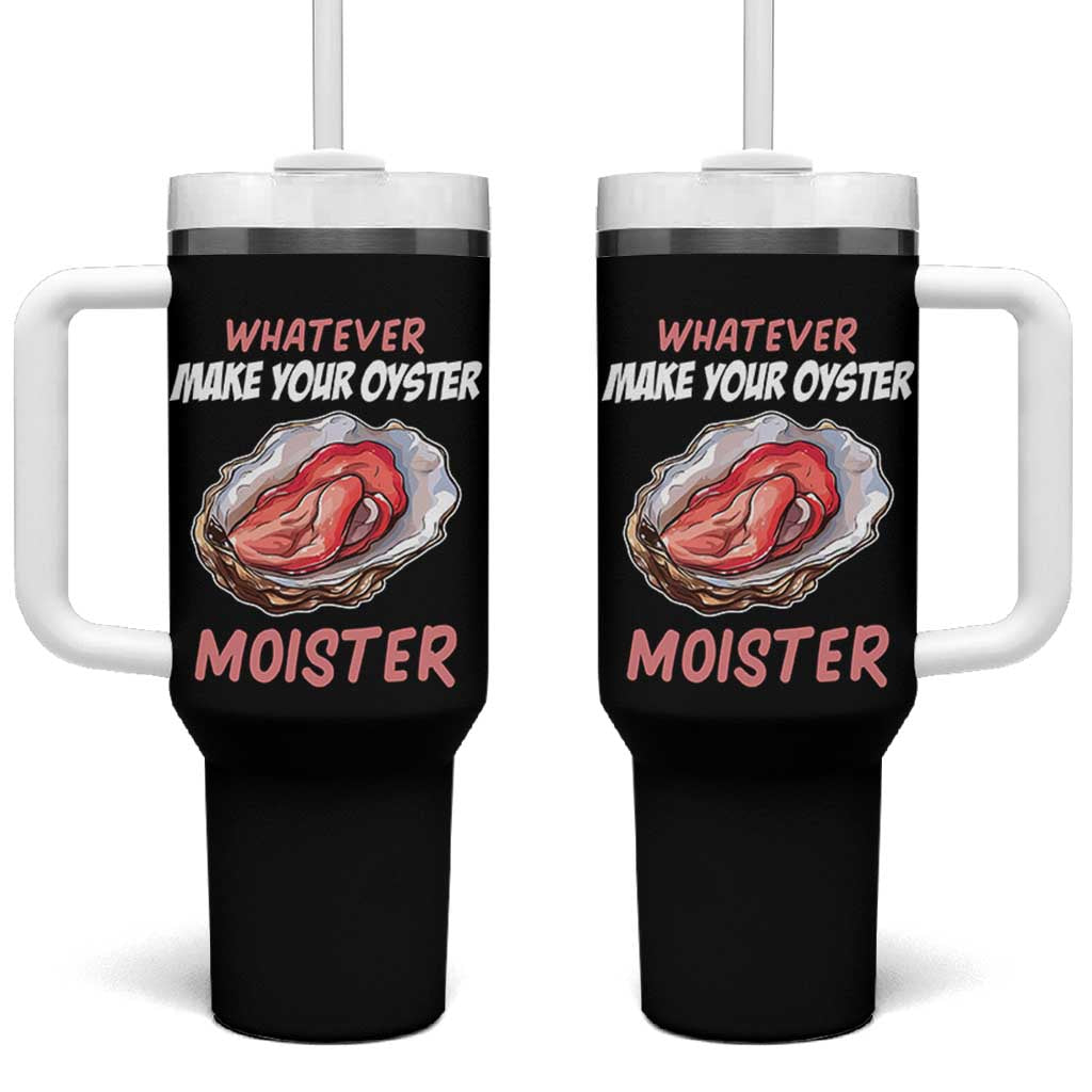 Whatever Makes Your Oyster Moister Funny Offensive Tumbler With Handle Inappropriate Adult Humor - Wonder Print Shop