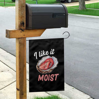 I Like It Moist Oyster Funny Offensive Garden Flag Inappropriate Adult Humor - Wonder Print Shop