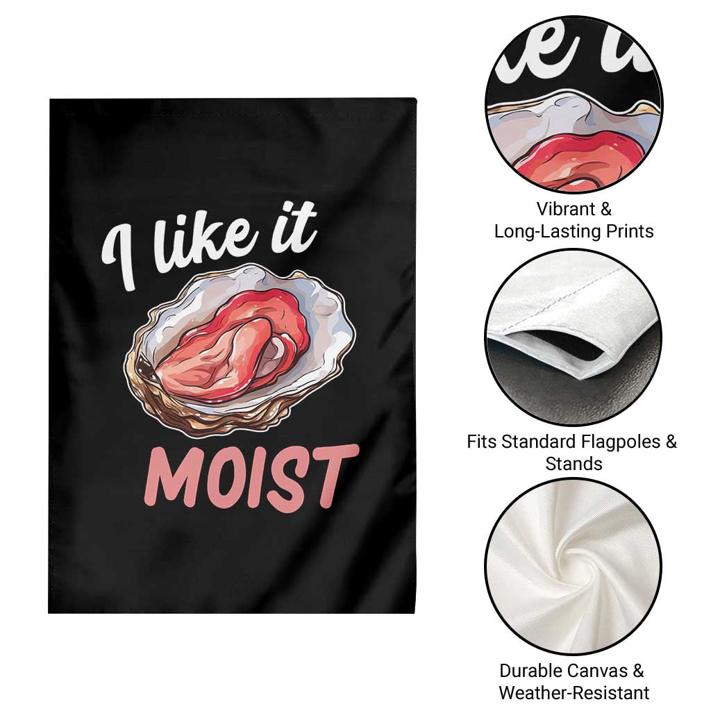 I Like It Moist Oyster Funny Offensive Garden Flag Inappropriate Adult Humor - Wonder Print Shop