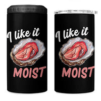 I Like It Moist Oyster Funny Offensive 4 in 1 Can Cooler Tumbler Inappropriate Adult Humor - Wonder Print Shop