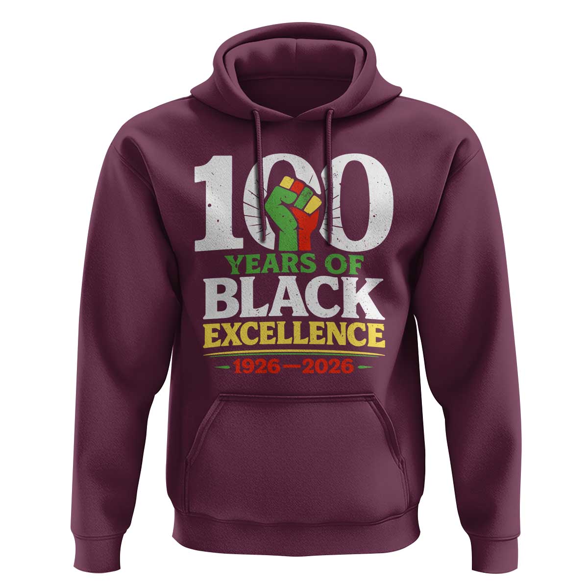 100 Years of Black Excellence 1926 2026 Hoodie Pan-African Raised Fist Pride Honoring Black History Legacy
