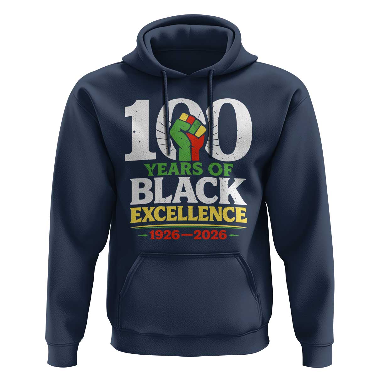 100 Years of Black Excellence 1926 2026 Hoodie Pan-African Raised Fist Pride Honoring Black History Legacy