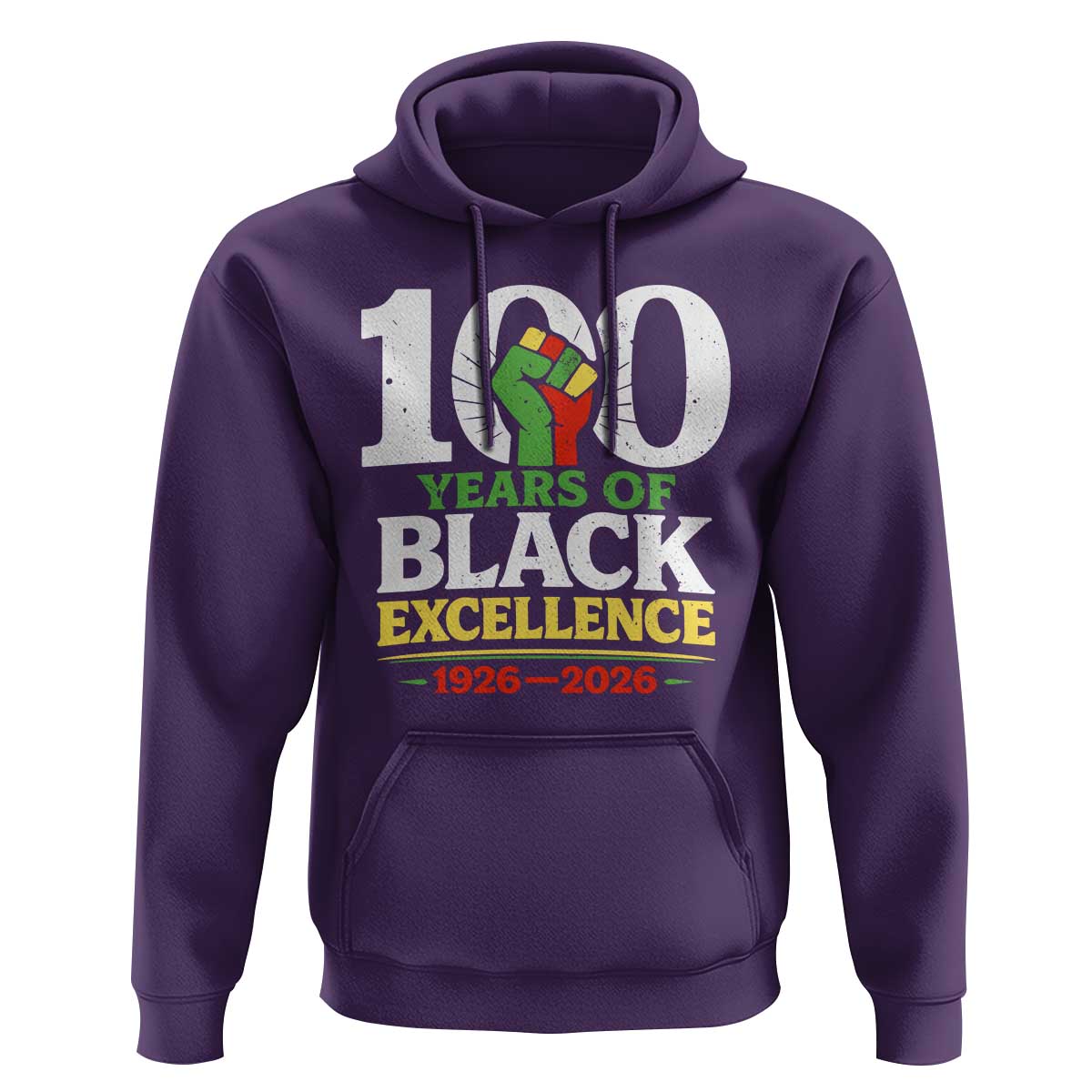 100 Years of Black Excellence 1926 2026 Hoodie Pan-African Raised Fist Pride Honoring Black History Legacy