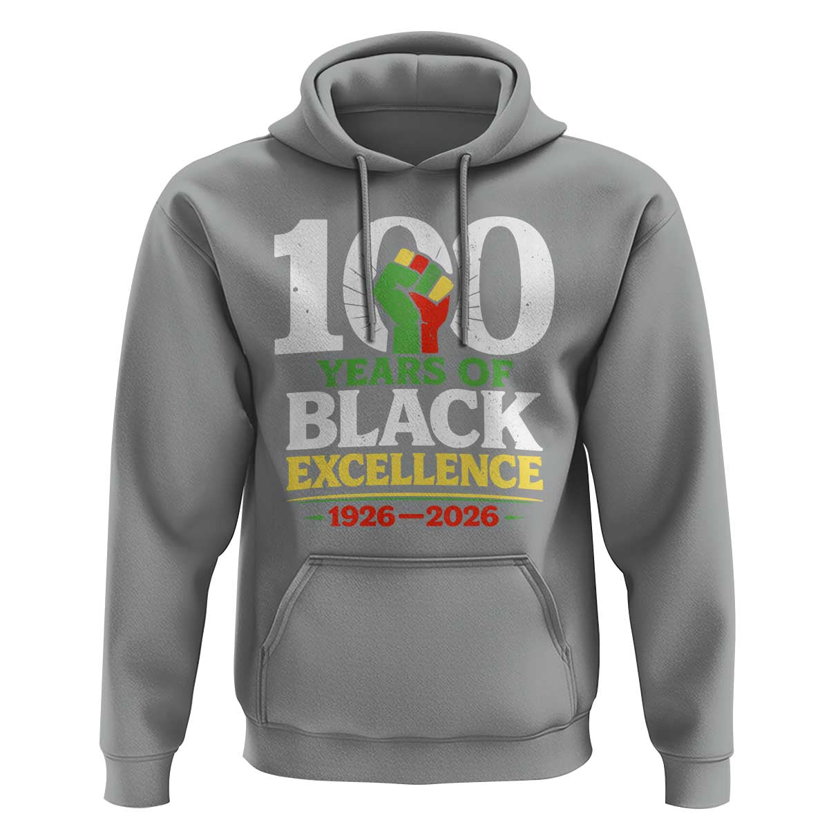 100 Years of Black Excellence 1926 2026 Hoodie Pan-African Raised Fist Pride Honoring Black History Legacy