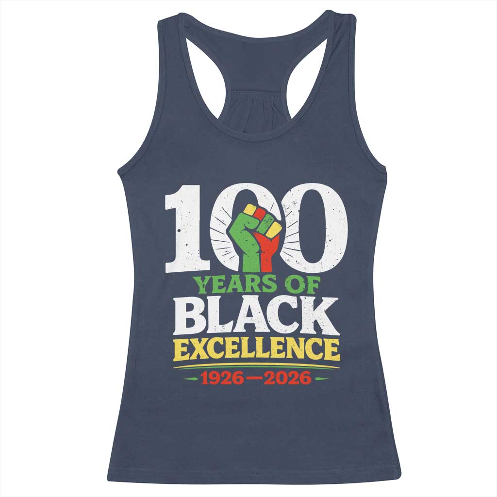 100 Years of Black Excellence 1926 2026 Racerback Tank Top Pan-African Raised Fist Pride Honoring Black History Legacy