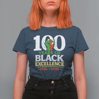 100 Years of Black Excellence 1926 2026 T Shirt For Women Pan-African Raised Fist Pride Honoring Black History Legacy