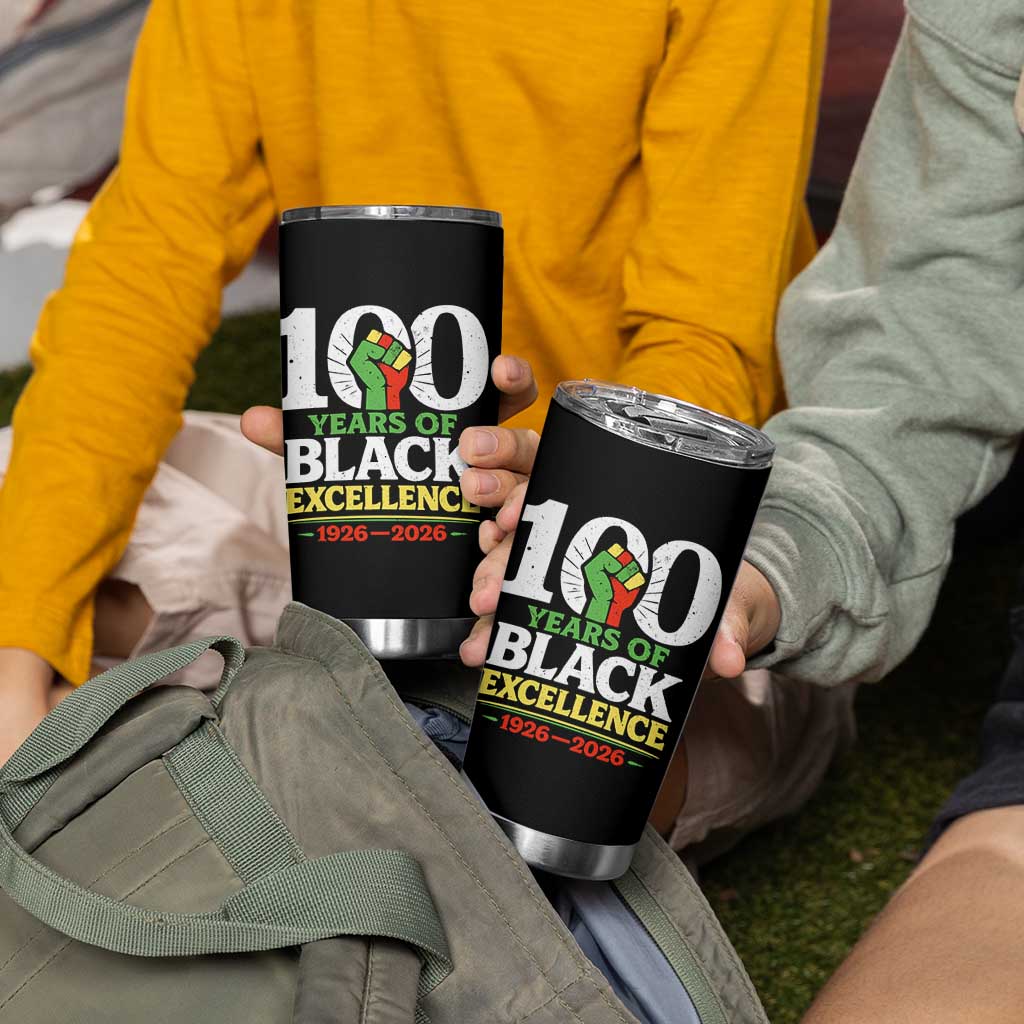 100 Years of Black Excellence 1926 2026 Tumbler Cup Pan-African Raised Fist Pride Honoring Black History Legacy