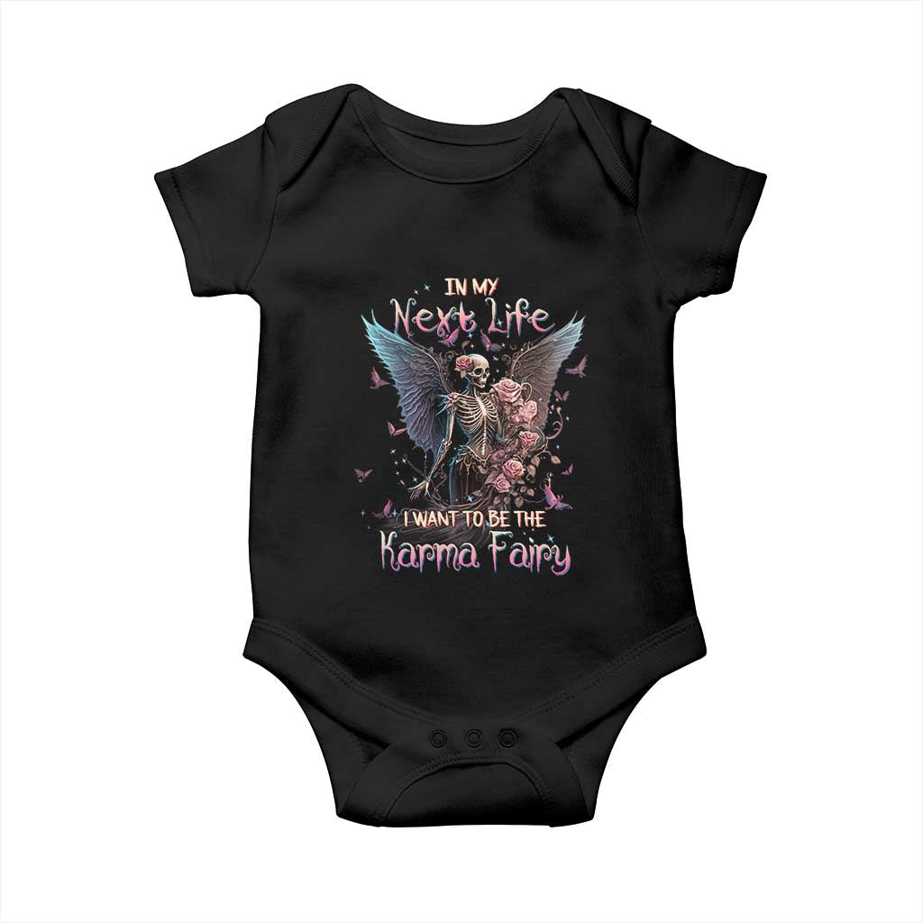 Gothic Skeleton Roses Baby Onesie In My Next Life I Want To Be The Karma Fairy Pink