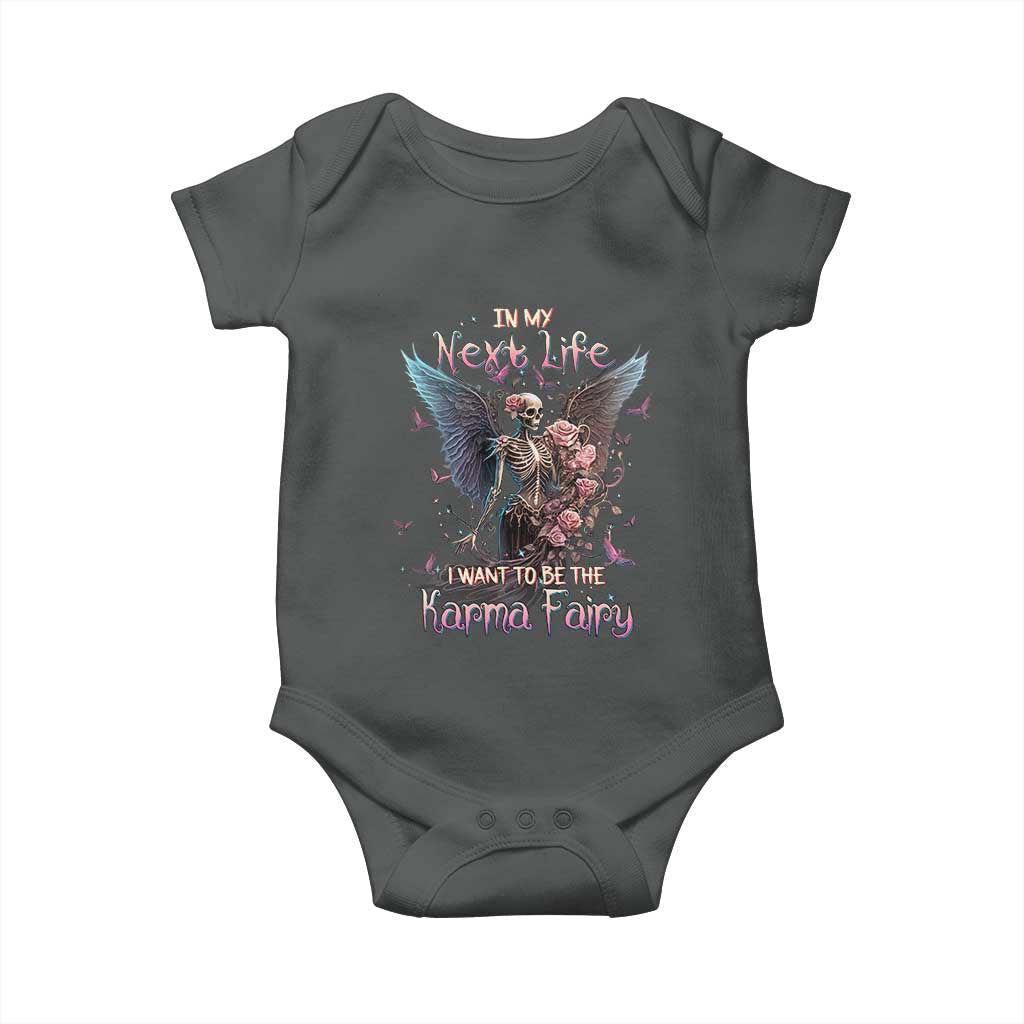 Gothic Skeleton Roses Baby Onesie In My Next Life I Want To Be The Karma Fairy Pink