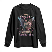 Gothic Skeleton Roses Long Sleeve Shirt In My Next Life I Want To Be The Karma Fairy Pink