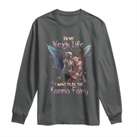 Gothic Skeleton Roses Long Sleeve Shirt In My Next Life I Want To Be The Karma Fairy Pink