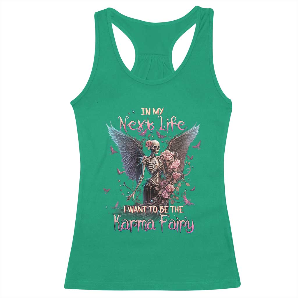 Gothic Skeleton Roses Racerback Tank Top In My Next Life I Want To Be The Karma Fairy Pink