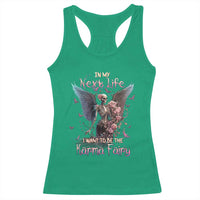 Gothic Skeleton Roses Racerback Tank Top In My Next Life I Want To Be The Karma Fairy Pink