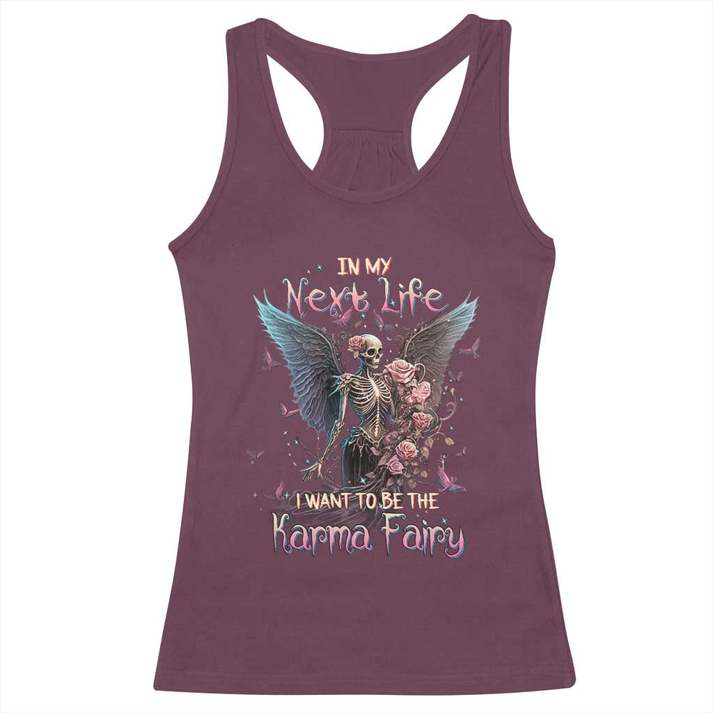 Gothic Skeleton Roses Racerback Tank Top In My Next Life I Want To Be The Karma Fairy Pink