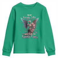 Gothic Skeleton Roses Youth Sweatshirt In My Next Life I Want To Be The Karma Fairy Pink