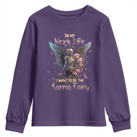Gothic Skeleton Roses Youth Sweatshirt In My Next Life I Want To Be The Karma Fairy Pink