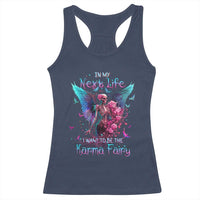 Gothic Skeleton Roses Racerback Tank Top In My Next Life I Want To Be The Karma Fairy