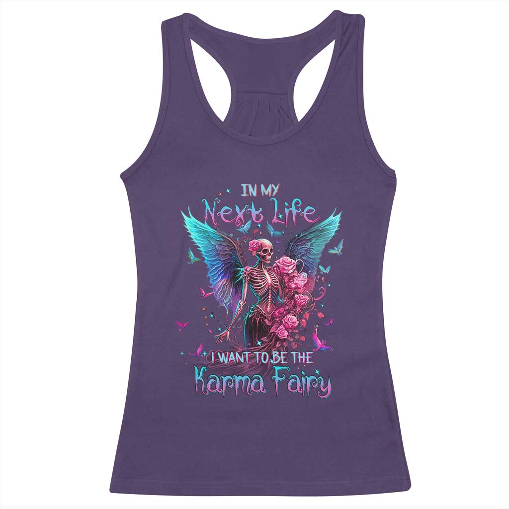 Gothic Skeleton Roses Racerback Tank Top In My Next Life I Want To Be The Karma Fairy