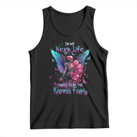 Gothic Skeleton Roses Tank Top In My Next Life I Want To Be The Karma Fairy