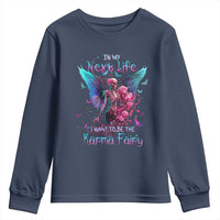 Gothic Skeleton Roses Youth Sweatshirt In My Next Life I Want To Be The Karma Fairy
