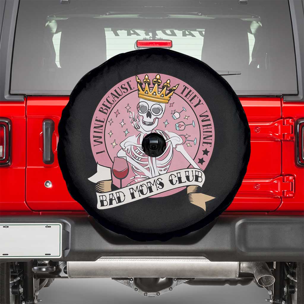 Skull Mom Spare Tire Cover I Wine Because They Whine Mother's Day Gifts
