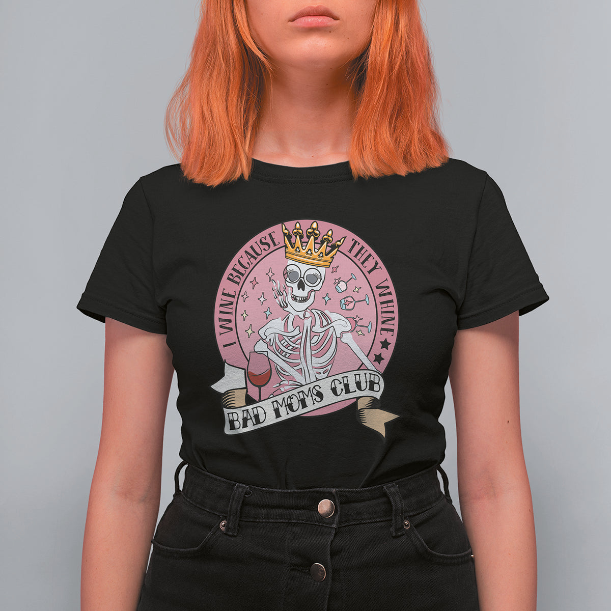 Skull Mom T Shirt For Women I Wine Because They Whine Mother's Day Gifts - Wonder Print Shop