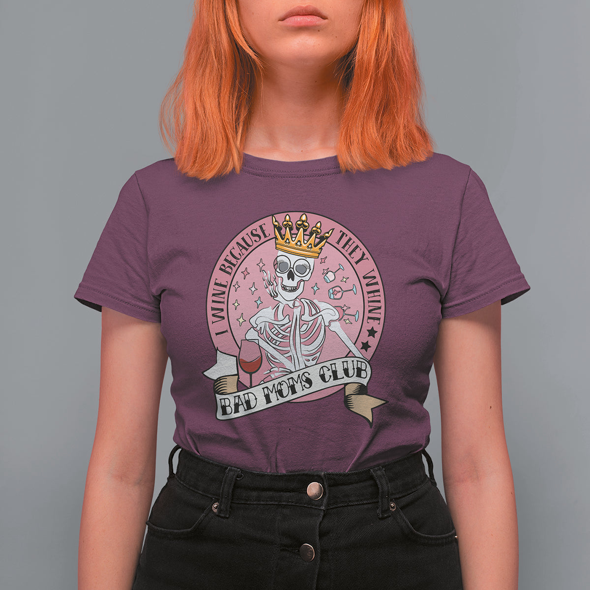 Skull Mom T Shirt For Women I Wine Because They Whine Mother's Day Gifts - Wonder Print Shop