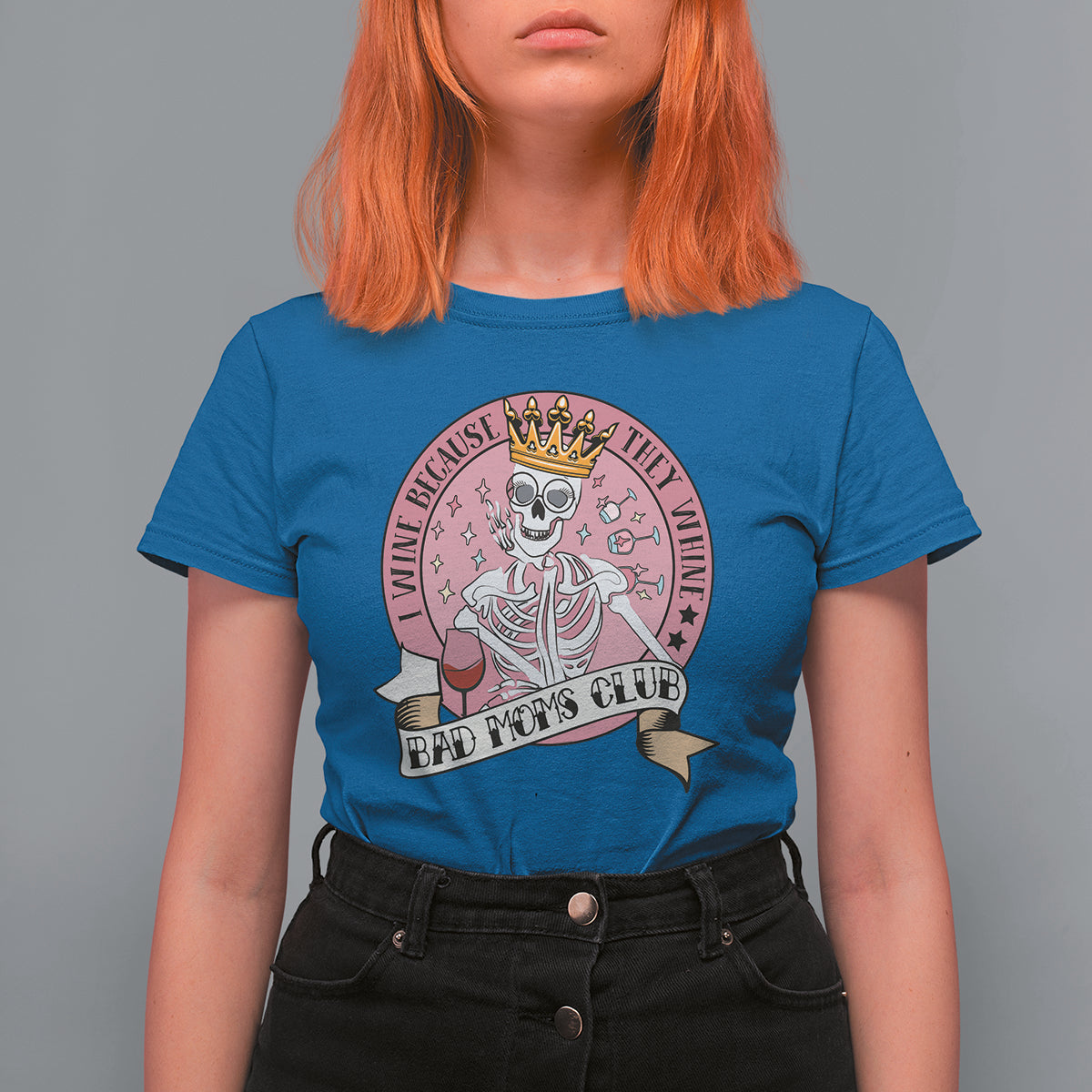 Skull Mom T Shirt For Women I Wine Because They Whine Mother's Day Gifts - Wonder Print Shop