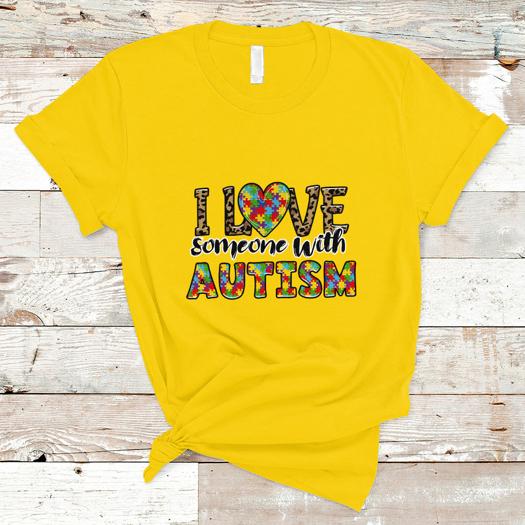 I Love Someone With Autism Puzzle Pieces Heart Support Autistic Autism Awareness T Shirt - Wonder Print Shop