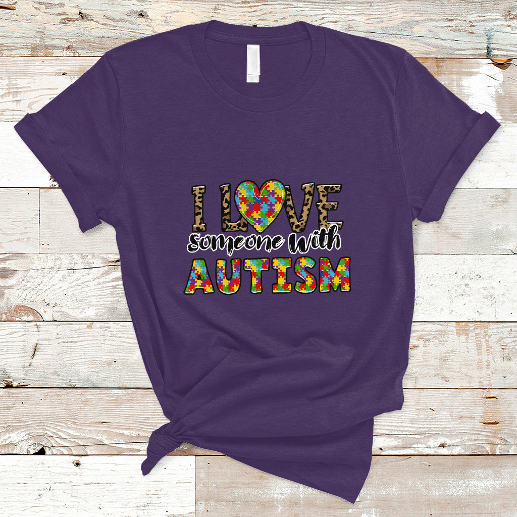 I Love Someone With Autism Puzzle Pieces Heart Support Autistic Autism Awareness T Shirt - Wonder Print Shop