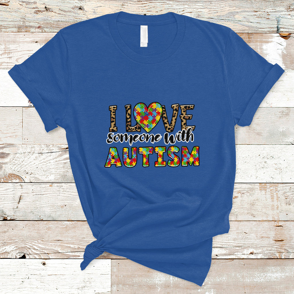 I Love Someone With Autism Puzzle Pieces Heart Support Autistic Autism Awareness T Shirt - Wonder Print Shop