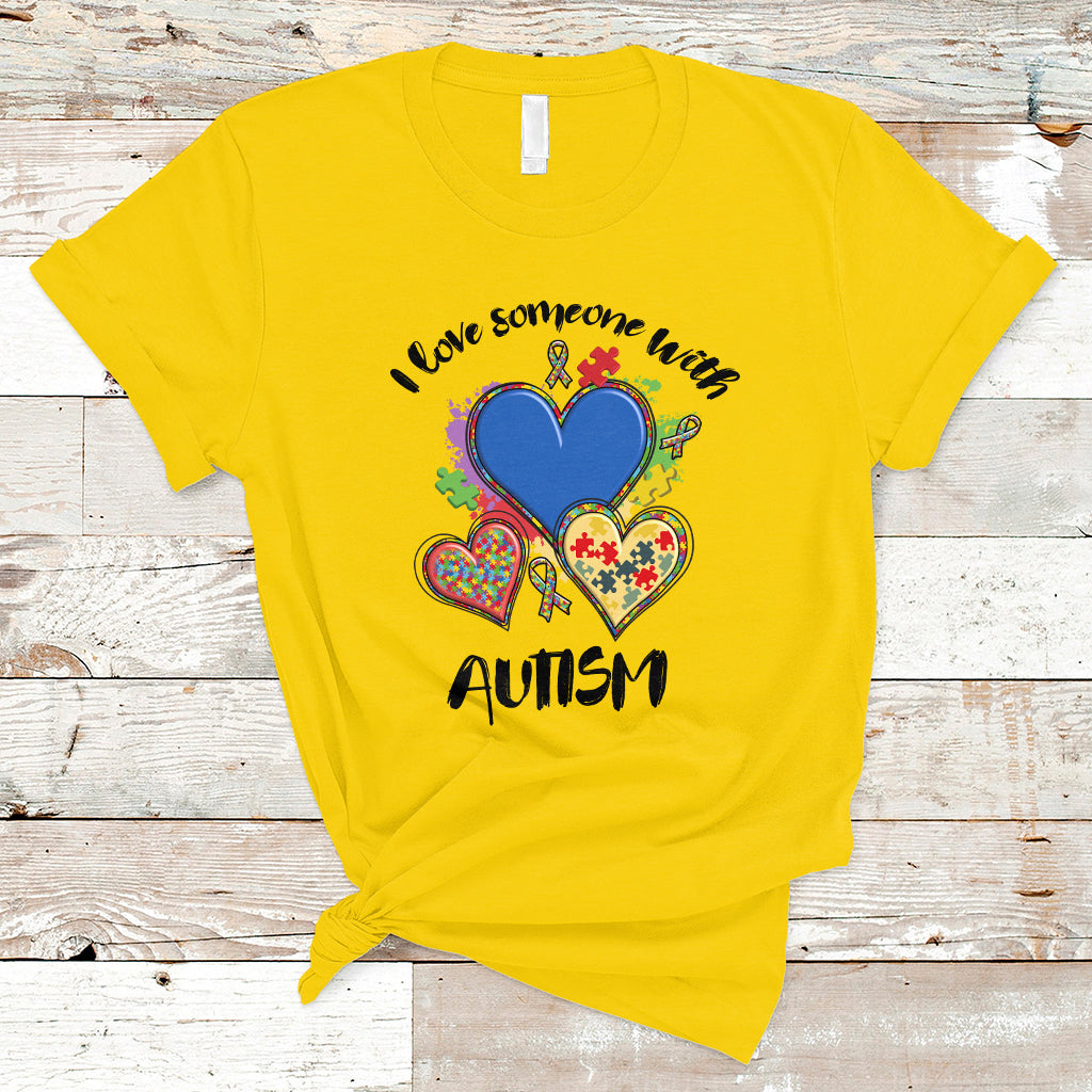 I Love Someone With Autism Support Squad Heart Support Autistic Autism Awareness T Shirt - Wonder Print Shop