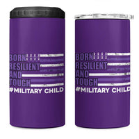 Military Child Born Resilient Tough 4 in 1 Can Cooler Tumbler Month Of The Military Kids Army Soldier American Flag