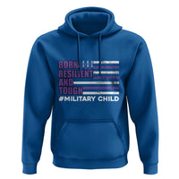 Military Child Born Resilient Tough Hoodie Month Of The Military Kids Army Soldier American Flag