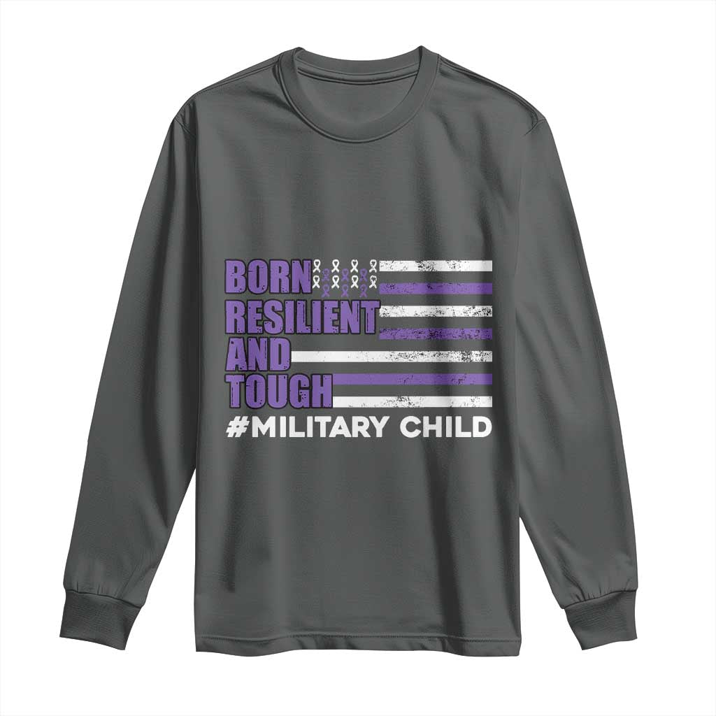 Military Child Born Resilient Tough Long Sleeve Shirt Month Of The Military Kids Army Soldier American Flag