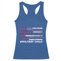 Military Child Born Resilient Tough Racerback Tank Top Month Of The Military Kids Army Soldier American Flag