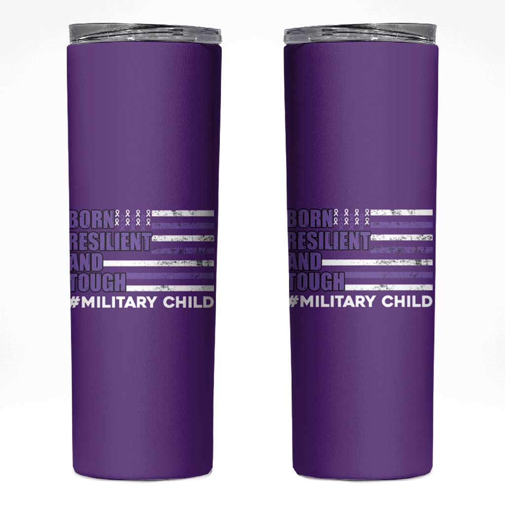 Military Child Born Resilient Tough Skinny Tumbler Month Of The Military Kids Army Soldier American Flag