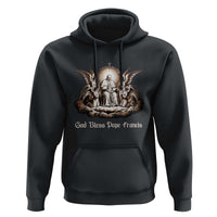 God Bless Pope Francis Hoodie Memorial Angel Catholic Faith & Unity