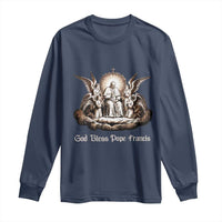 God Bless Pope Francis Long Sleeve Shirt Memorial Angel Catholic Faith & Unity