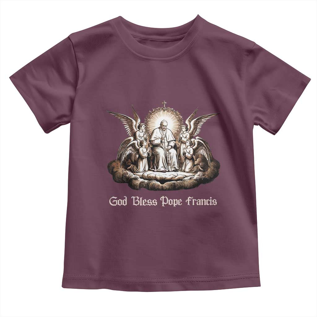 God Bless Pope Francis Toddler T Shirt Memorial Angel Catholic Faith & Unity