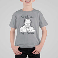 Viva il Papa Pope Francis T Shirt For Kid Thank You Papa Catholic Tribute