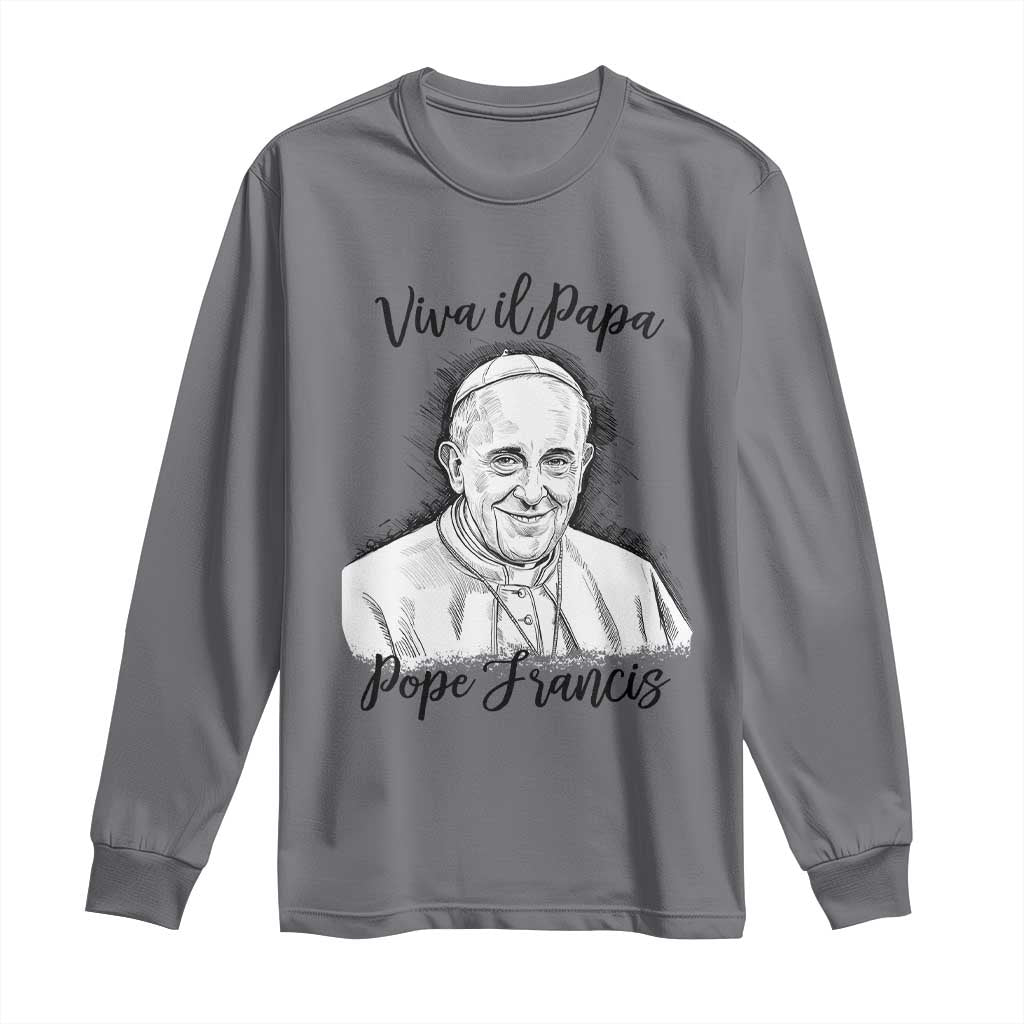 Viva il Papa Pope Francis Long Sleeve Shirt Thank You Papa Catholic Tribute