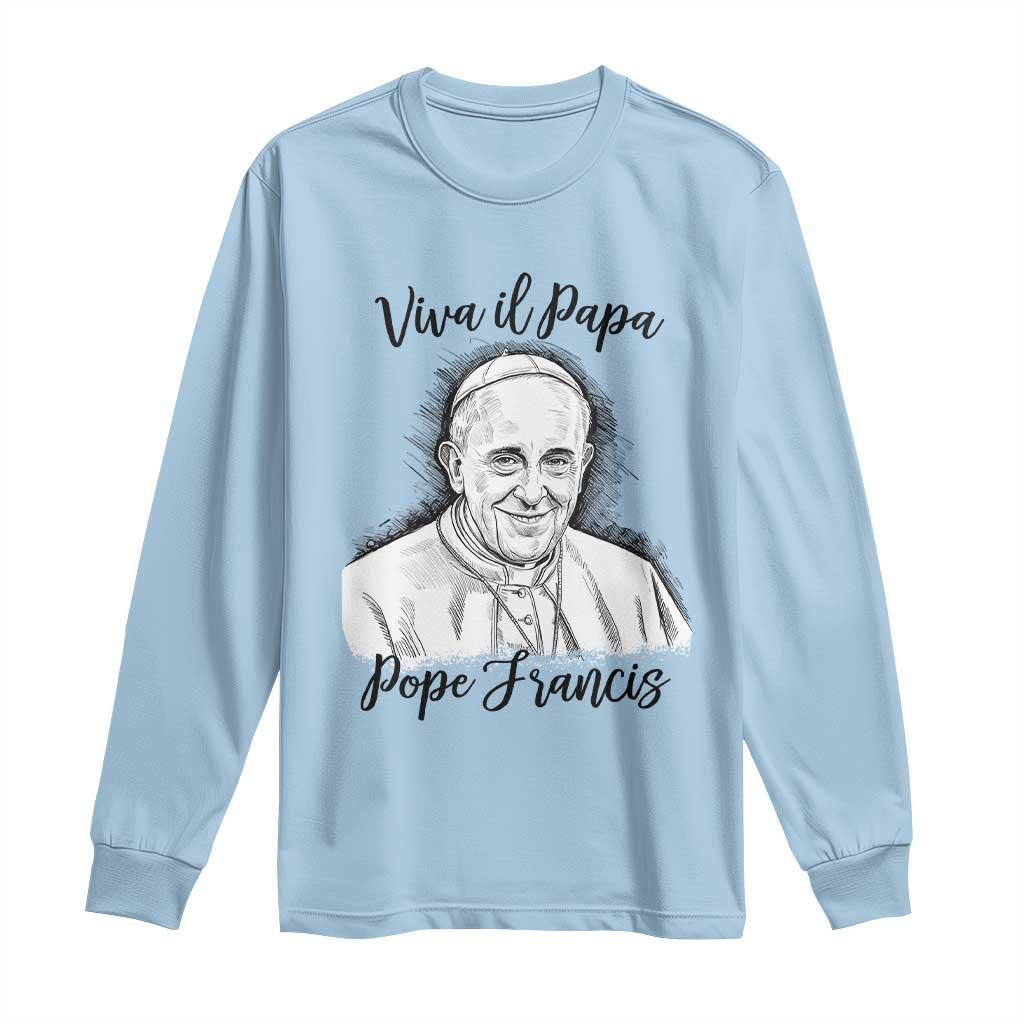 Viva il Papa Pope Francis Long Sleeve Shirt Thank You Papa Catholic Tribute