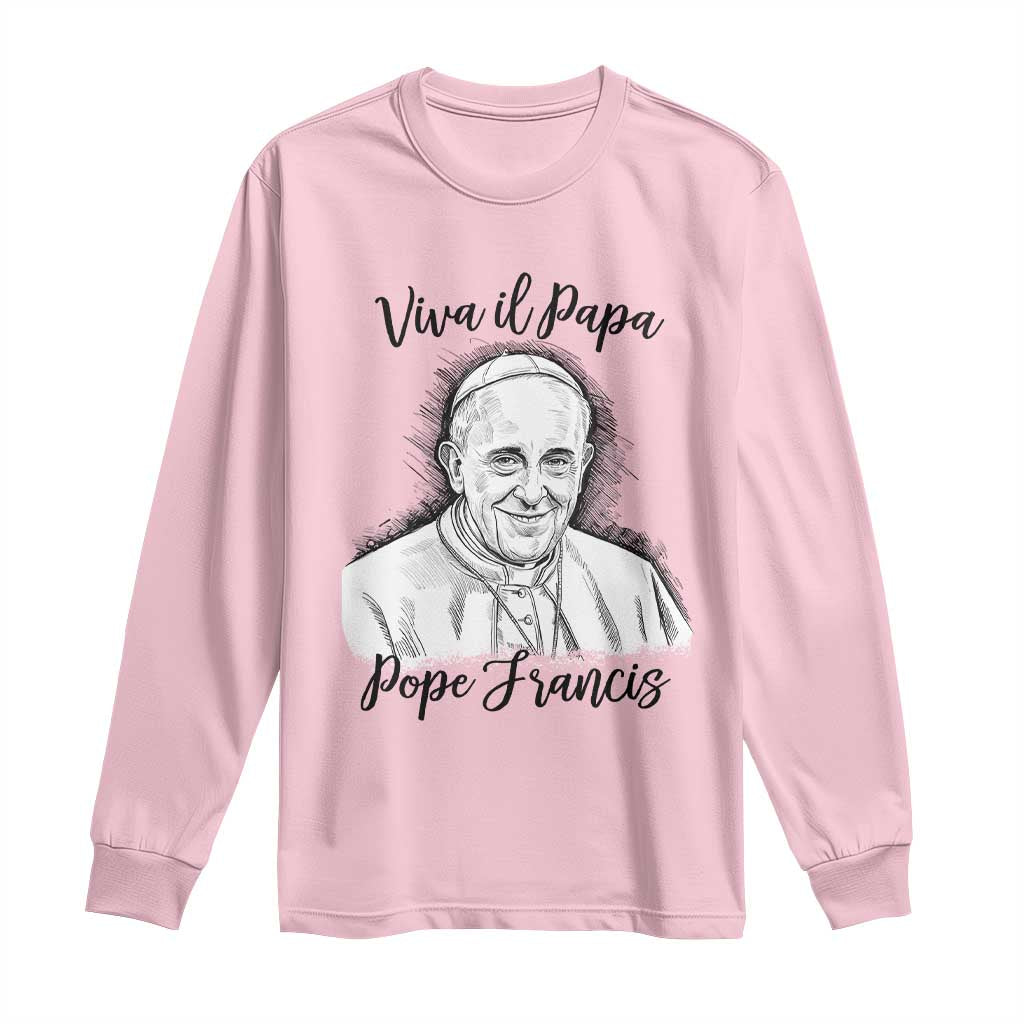 Viva il Papa Pope Francis Long Sleeve Shirt Thank You Papa Catholic Tribute